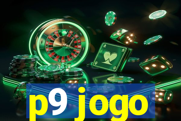 p9 jogo